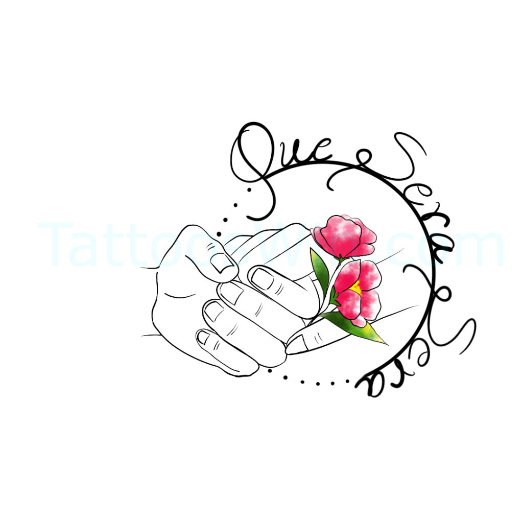 Que Sera Sera Flower Tattoo Design