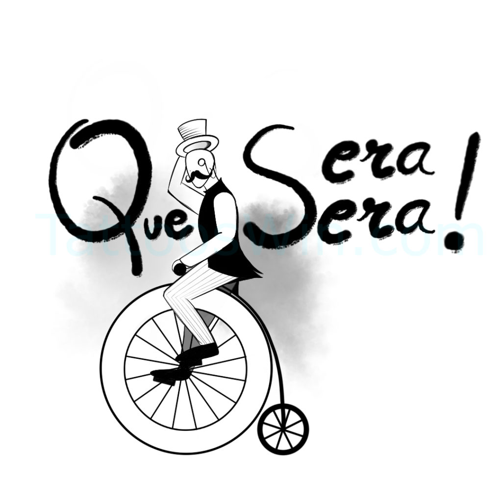 Jolly Que Sera Sera Tattoo Design.